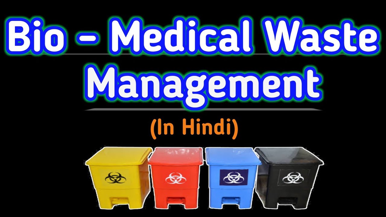 Bio Medical Waste Management In Hindi Hospital Waste Management In bio-medical-waste-management-in-hindi-hospital-waste-management-in