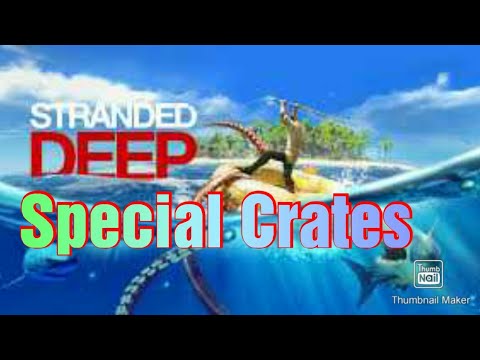 stranded deep วิธีคราฟของ  2022 New  How to get starting crates in Stranded Deep