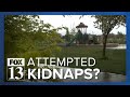 Parents concerned with rising reports of attempted kidnappings