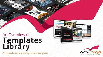 NoviSign Digital Signage Templates - High Level Overview