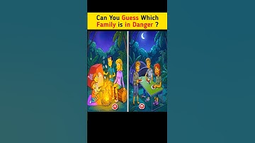 IQ Test : Which Family is in Danger ? 🤔🔍 Let