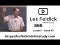 565 - Les Feldick Bible Study - Lesson 1 Part 1 Book 48 - Today, If You Will Hear My Voice