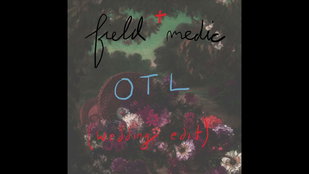 在 YouTube 上觀看「field medic - OTL (wedding edit)」 在 YouTube 上觀看「field medic - OTL (wedding edit)」