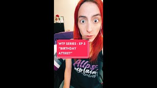 WTF Series - "Being Naked" (Ep 05)