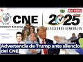 Trump advierte sobre silencio del CNE | EN VIVO 🎙️