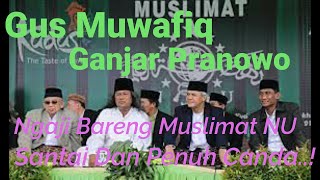 Gus Muwafiq Bikin Ganjar Pranowo Dan Warga Ketawa Lepas Dgn Guyonan Ceramah Nya gus Muwafiq Fans