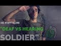 ASL Storytelling: Deaf VS Hearing Soldier