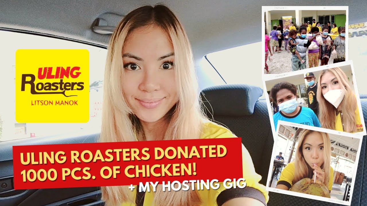 ULING ROASTERS DONATED 1000 PCS. OF CHICKEN! | My Hosting Gig - YouTube