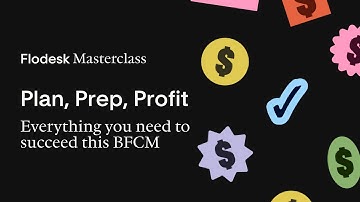 Flodesk masterclass replay: Plan, Prep, Profit - Everything you need to succeed this BFCM