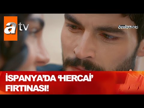 İspanya'da 'Hercai' fırtınası! - Atv Haber 3 Temmuz 2020