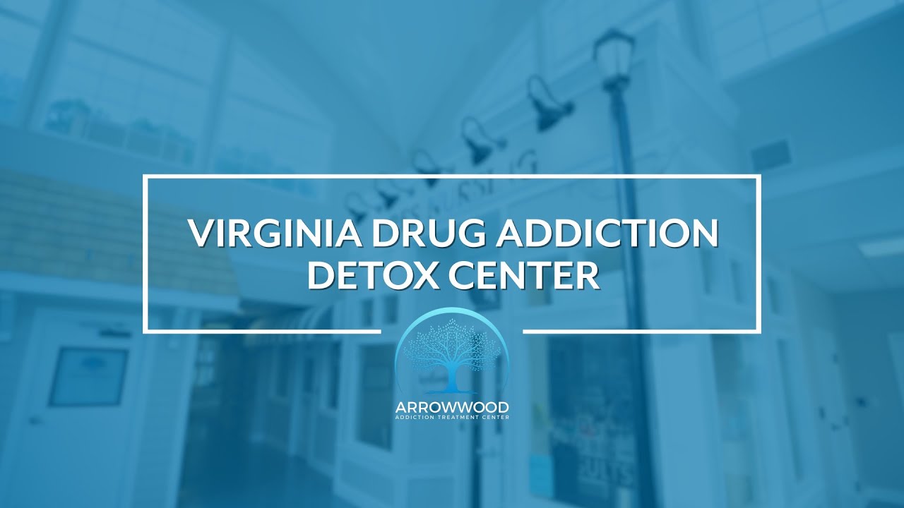 Virginia Drug Addiction Detox Center