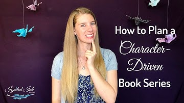 How to Successfully Plan a Character-Driven Static Book Series
