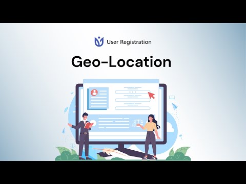 Geo-Location: User Registration