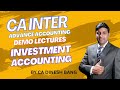 Accounting for Investment Lecture 1 | CA Inter Advance Accounts | May 2026 Demo | CA Dinesh Bang