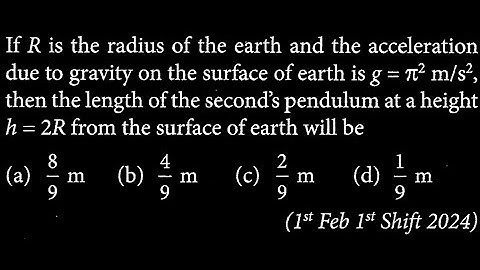 If R is the radius of the earth and the acceleration due to gravity on the surface of  SW DTS 11 Q2