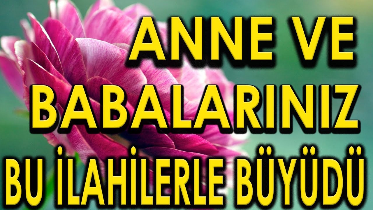 Anne Babalarınız Bu İlahilerle Büyüdü | Sakinleştiren Huzur Veren İlahiler