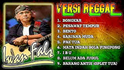 IWAN FALS _ Kumpulan Lagu Iwan Fals Versi Reggae  - Durasi: 36:00. 