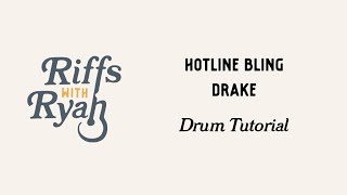 Hotline Bling Drum Tutorial