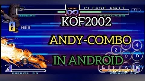 KOF2002 (ANDY) ANDROID PHONE COMBOS (PRV)