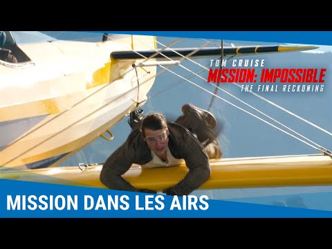 Mission: Impossible – The Final Reckoning – Mission dans les airs