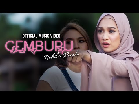 🔴NABILA RAZALI - CEMBURU (OFFICIAL MUSIC VIDEO)