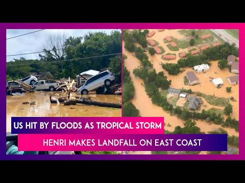 US Hit By Floods As Tropical Storm Henri Makes Landfall On East Coast