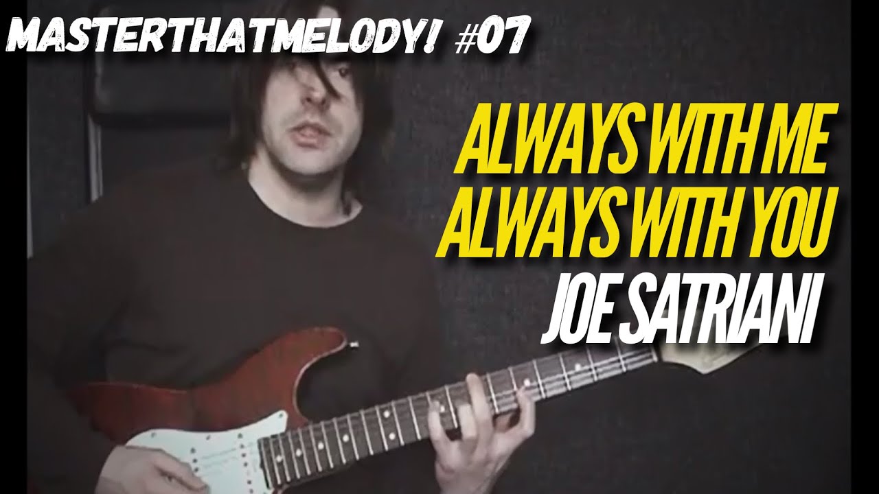 how to play Always With Me Always With You on guitar by Joe