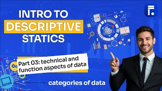 Introduction to Descriptive Statistics | Categories of Data | Part 03