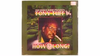 Tony Tuff - How Long - LP - Jah Shaka Music