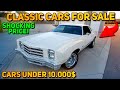 20 Flawless Classic Cars Under $10,000 Available on Craigslist Marketplace! Perfect Cars!