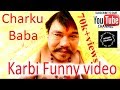 Charku Baba|Karbi funny video|new karbi video|Rongpi Enterprise|2018
