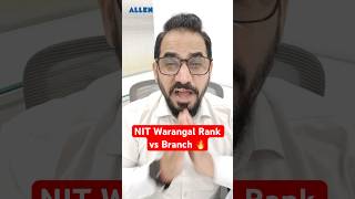 NIT Warangal Rank vs Branch 🔥 | कितनी Rank पर कौन सी Branch मिलेगी? 💯