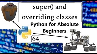 Super() and Overriding class (OOPs) | Python for Absolute Beginners in English | #64