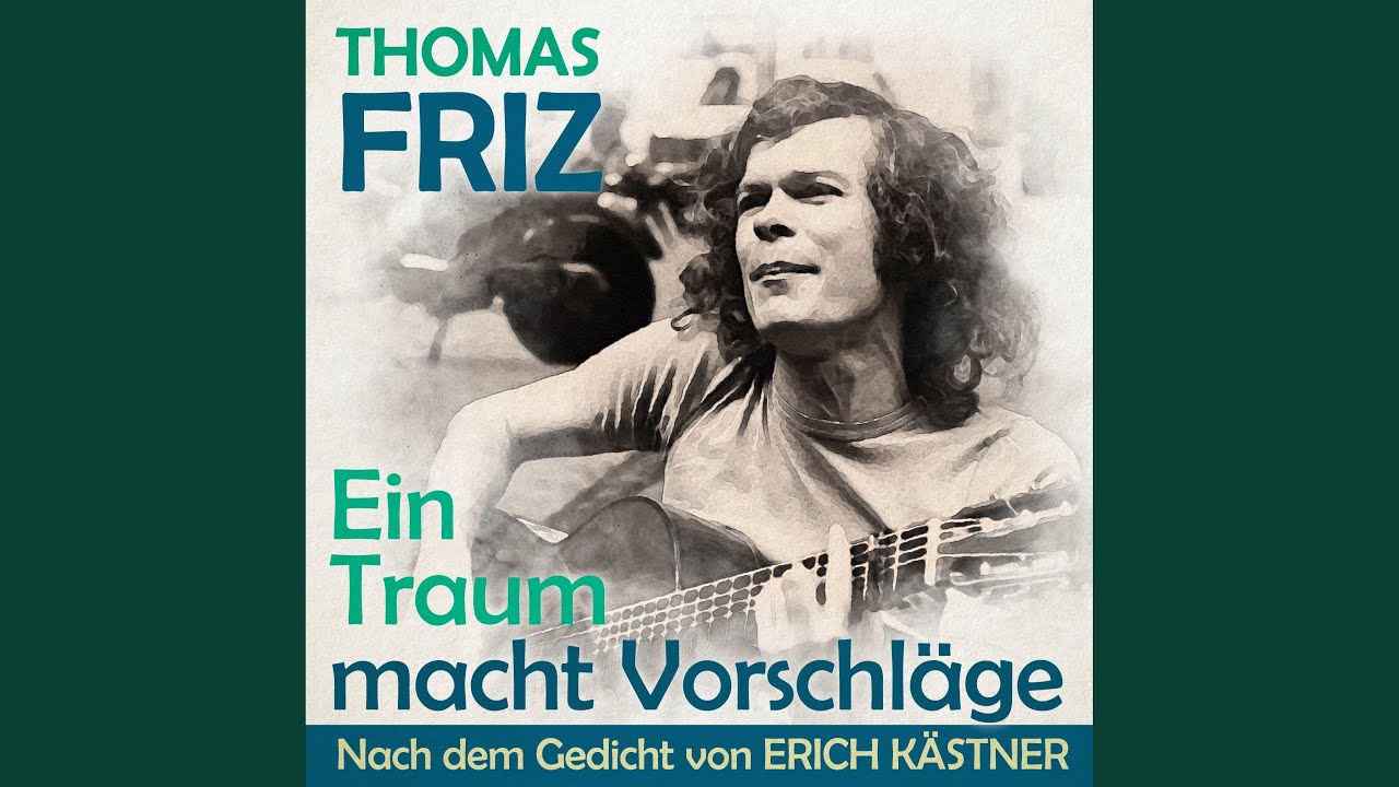 Ein Traum macht Vorschläge (Erich Kästner)