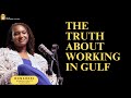 EP # 38 : I BOUGHT YOU , THE TRUTH ABOUT WORKING IN GULF