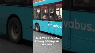 *SK15 GXU*Arriva Kent & Surrey 2015Reg ADL Enviro200 #fortheloveofbuses #adlenviro200 #arrivabus