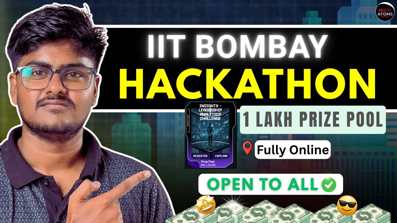 IIT Bombay Hackathon | Open to All | Online Hackathon | Engineering Students Hackathon | Multi Atoms