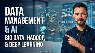 Data Management & AI | Big Data, Hadoop, & Deep Learning