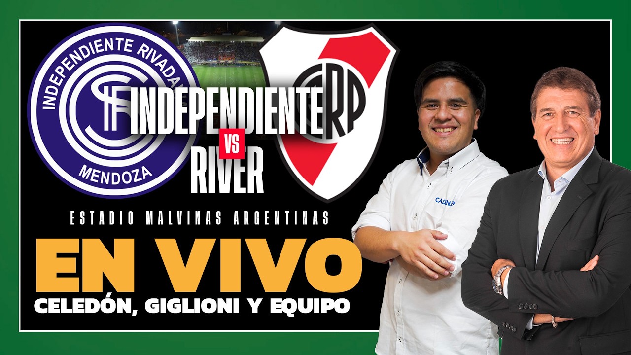 🔴 EN VIVO INDEPENDIENTE RIV. VS RIVER | APERTURA | FECHA 8 | LA CADENA DEL GOL | Cadena 3 Argentina