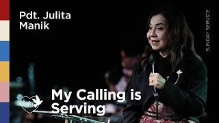 Download lagu My Calling is Serving - Pdt. Julita Manik | 16/08/26 | Sunday Service