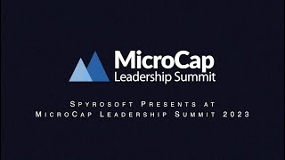 Spyrosoft Presents at MicroCap Leadership Summit 2023