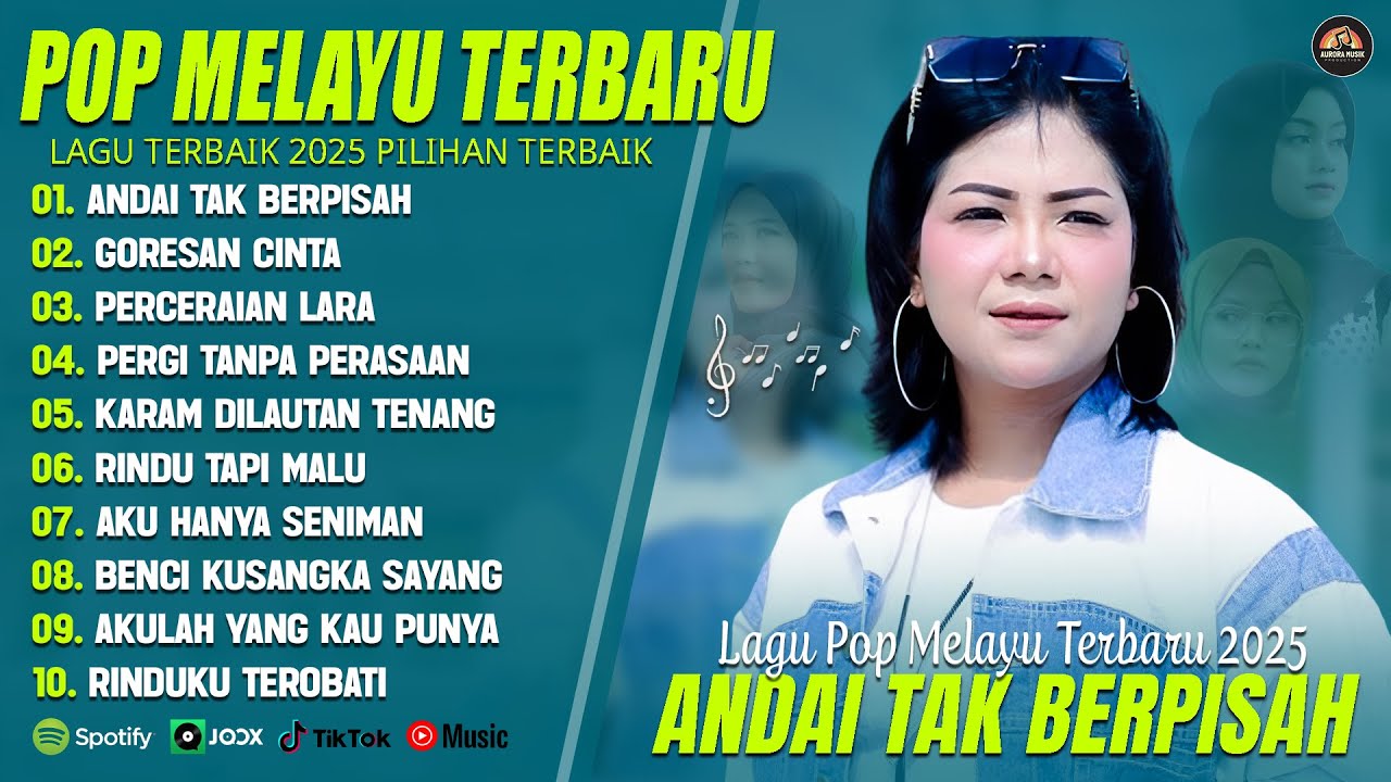 ANDAI TAK BERPISAH (LIRIK) FULL ALBUM TERBAIK (MIX) GORESAN CINTA - LAGU POP MELAYU TERBARU 2025