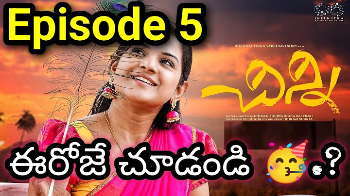 Chinni Web Series | Episode -5 | Dora Sai Teja | Tej India | Vaishnavi Sony | Latest Webseries Dates
