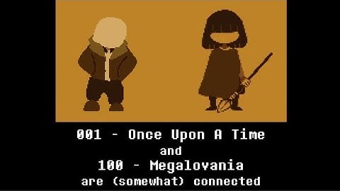UNDERTALE - Once Upon a Time and Megalovania are connected