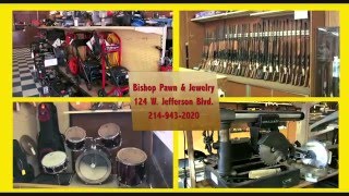 Pawn Shop Dallas | Bishop Pawn Shop Dallas TX 75208