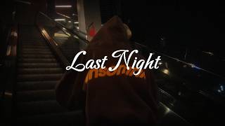 Stil-Loy - Last Night (Official Music Video) Sty Low Kaptav8 N Official Video