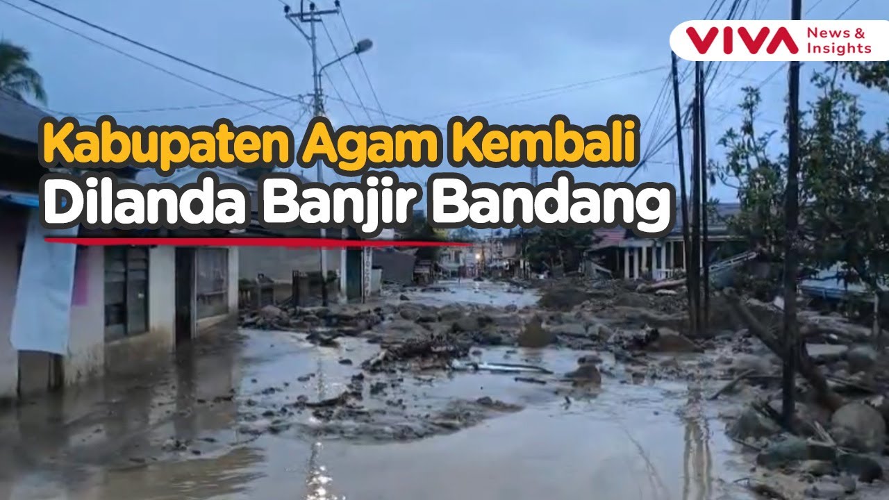 Banjir Bandang Kembali Mengamuk di Jalan Maninjau-Bukittinggi