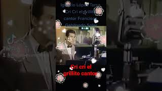 Ignacio López Tarsa Cri Cri el grillito cantor