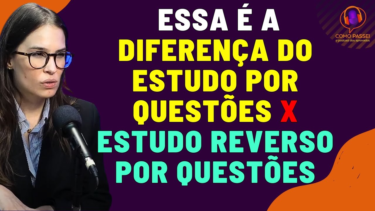 Diferença do Estudo Por Questões x Estudo Reverso Por Questões Concurso Público