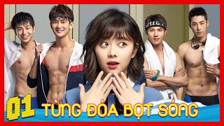 Phim SIÊU HOT | TỪNG ĐÓA BỌT SÓNG - Tập 01 | ĐÀM TÙNG VẬN | Siêu Phẩm Ngôn Tình Soái Ca Trung Quốc